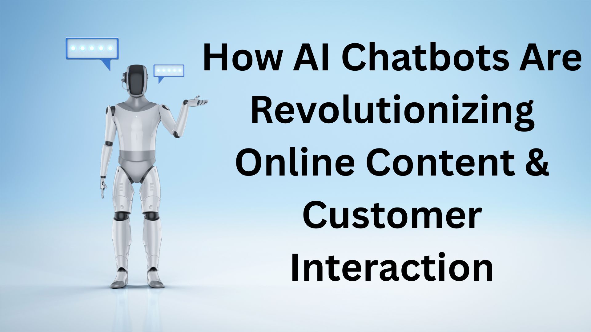 How AI Chatbots Are Revolutionizing Online Content